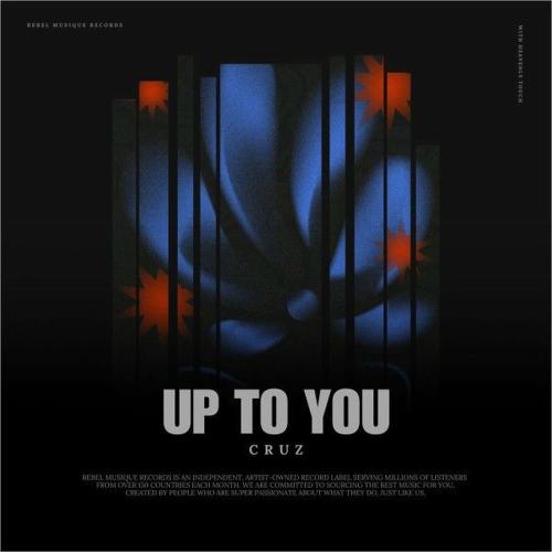 CruZ - Up To You