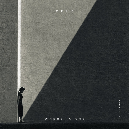 Cruz - Where Is She