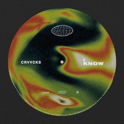 Crvvcks - I Know