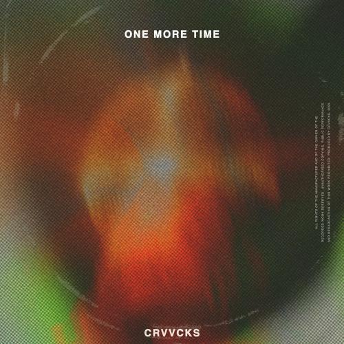 Crvvcks - One More Time