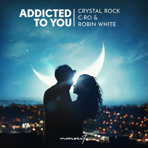 Crystal Rock feat. C-Ro & Robin White - Addicted To You