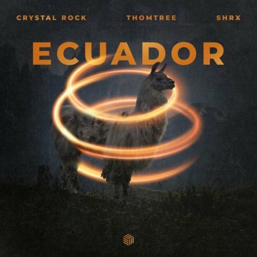 Crystal Rock feat. Thomtree & SHRX - Ecuador