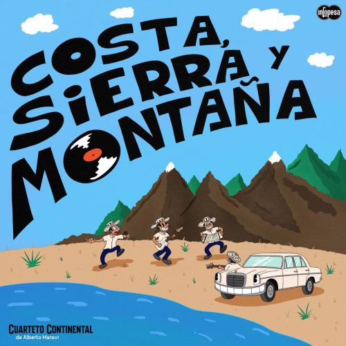 Cuarteto Continental de Alberto Maravi - Costa, Sierra y Montana