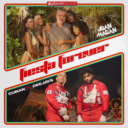 Cuban Deejays & Juan Magan - Fiesta Forever