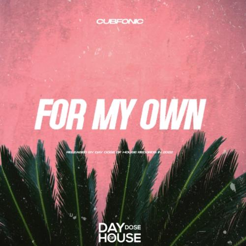Cubfonic, Franko Keys, Bass Motions - For My Own