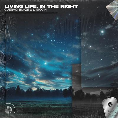Cuervo, Blaze U, Niccin - Living Life, In The Night (Techno Remix)
