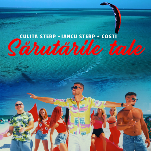 Culita Sterp & Iancu Sterp & Costi - Sărutările Tale