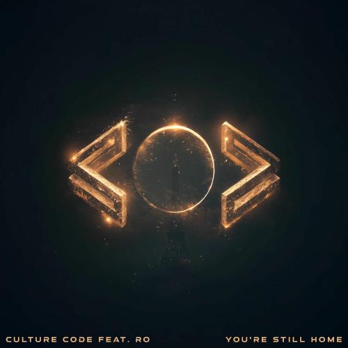 Culture Code & Ro - You're Still Home