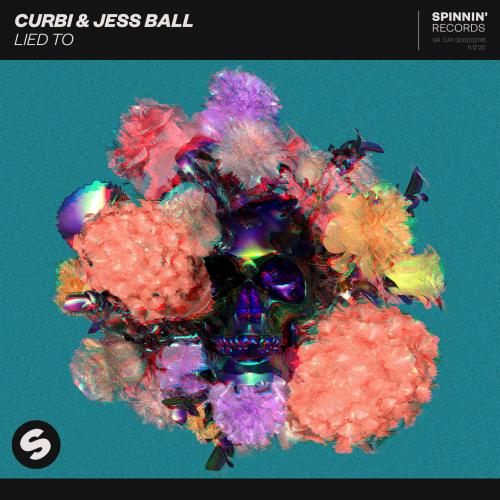 Curbi & Jess Ball - Lied To
