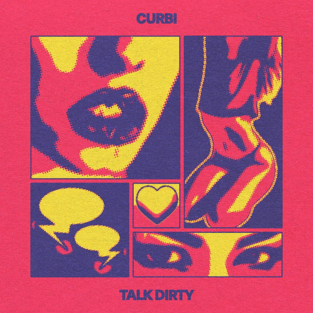 Curbi - Talk Dirty