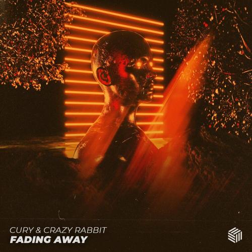 Cury & Crazy Rabbit - Fading Away