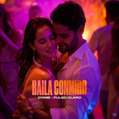cvmbi & Pulso Claro - Baila Conmigo