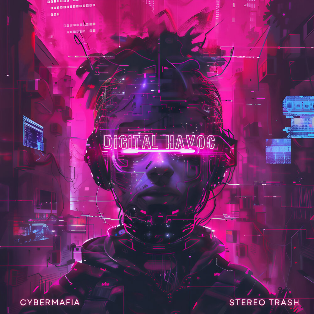 Digital Havoc - CyberMafia, Stereo Trash
