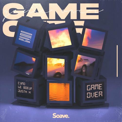 Cymo feat. Le Boeuf & JUSTN X - Game Over