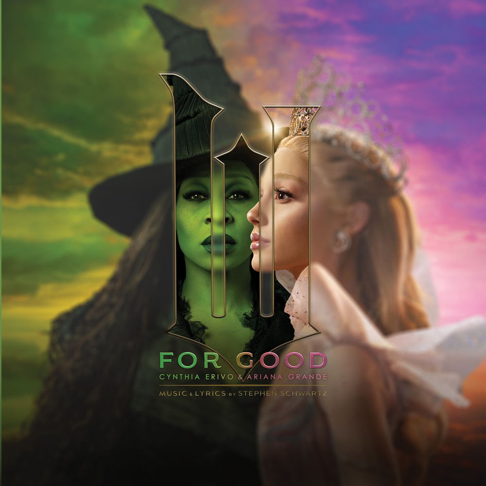 For Good - Cynthia Erivo & Ariana Grande