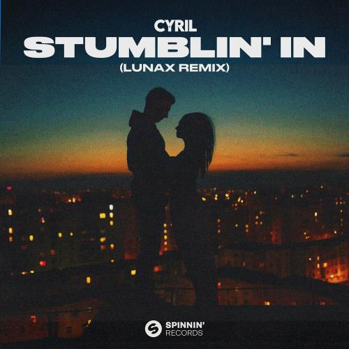 Cyril - Stumblin' In (Lunax Remix)