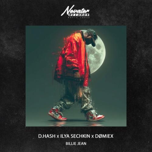 D.HASH, ILYA SECHKIN & DØMIEX - Billie Jean
