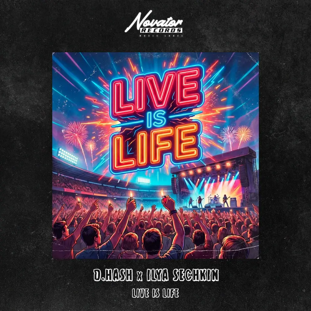 Live Is Life - D.HASH, ILYA SECHKIN