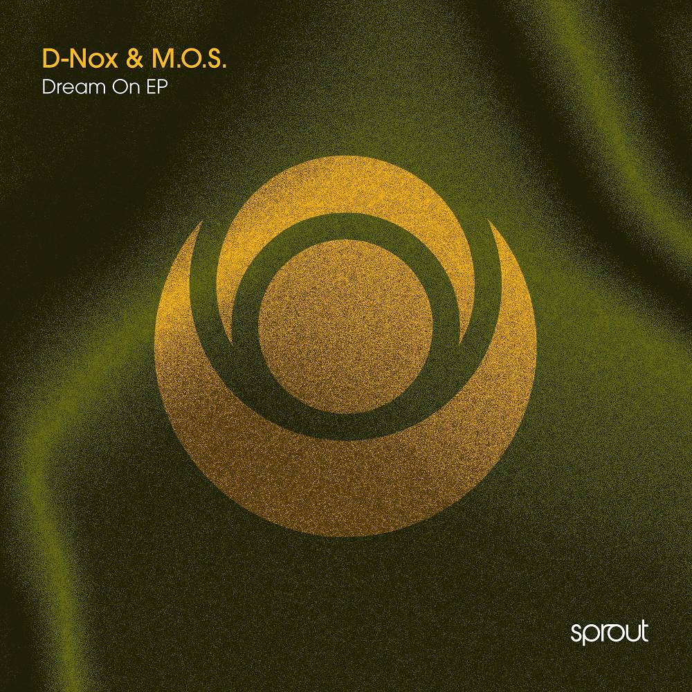 Dream On - D'nox & M.O.S