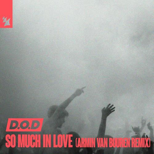 D.O.D - So Much In Love (Armin Van Buuren Remix)