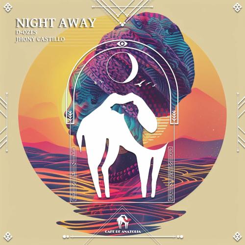D-ozes, Jhony Castillo & Cafe De Anatolia - Night Away