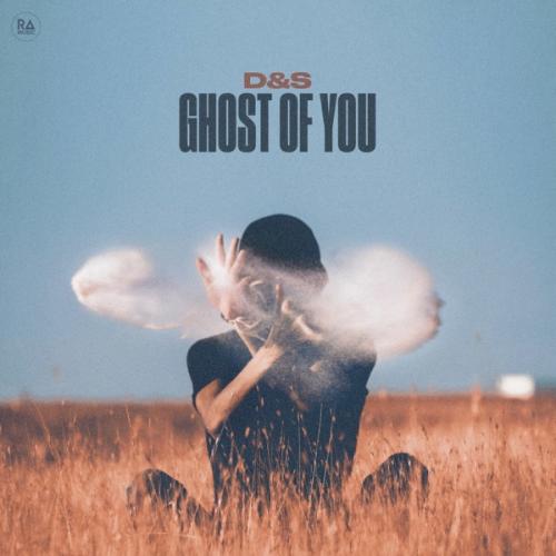 Ghost Of You - D&S