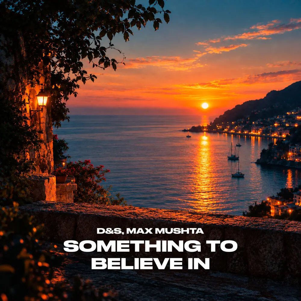 Something To Believe In (Cover) - D&S, Max Mushta