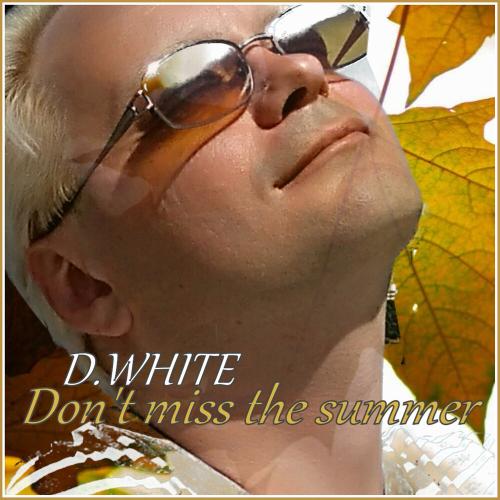 D.White - Лето вернется