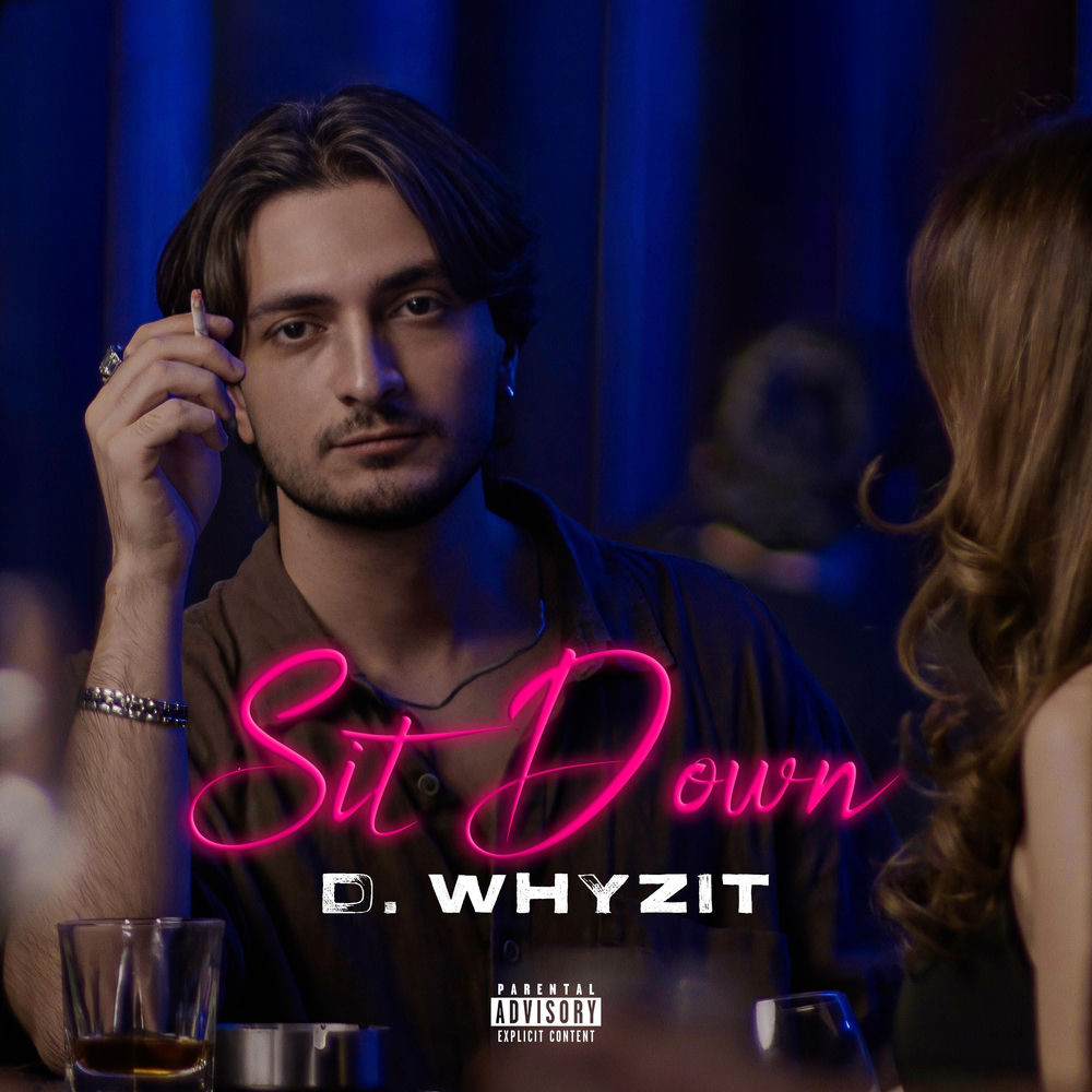 Sit Down - D. Whyzit