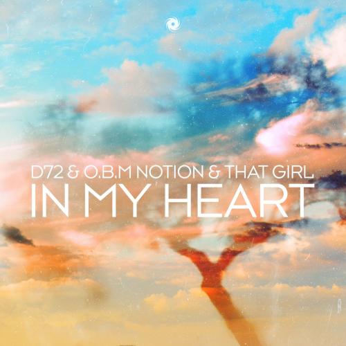 D72 & O.B.M Notion & That Girl - In My Heart