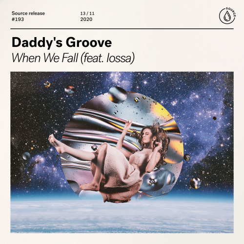 Daddy's Groove feat. Iossa - When We Fall (feat. Iossa)