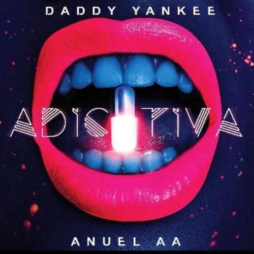 Adictiva - Daddy Yankee & Anuel AA