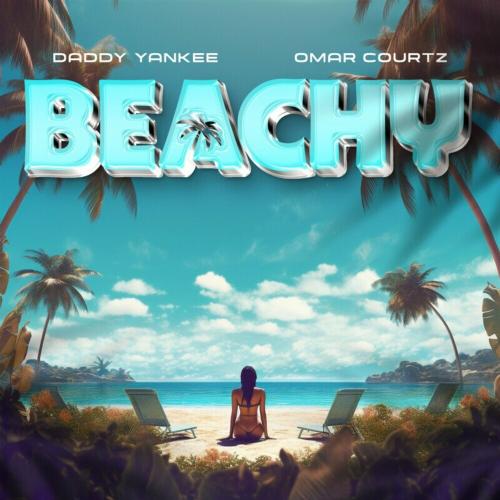 Daddy Yankee feat. Omar Courtz - Beachy