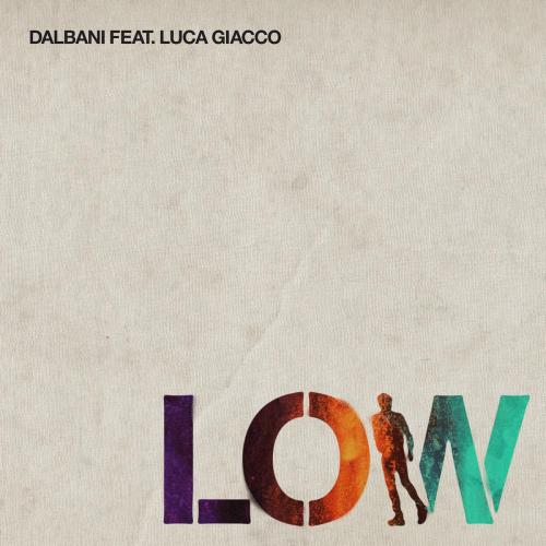 Dalbani - Low (feat. Luca Giacco)