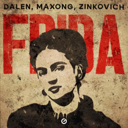DALEN, Maxong & ZINKOVICH - Frida