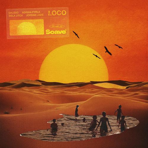 DALEXO, Adrian Fyrla, Dela Utca & Jordan Jade - Loco