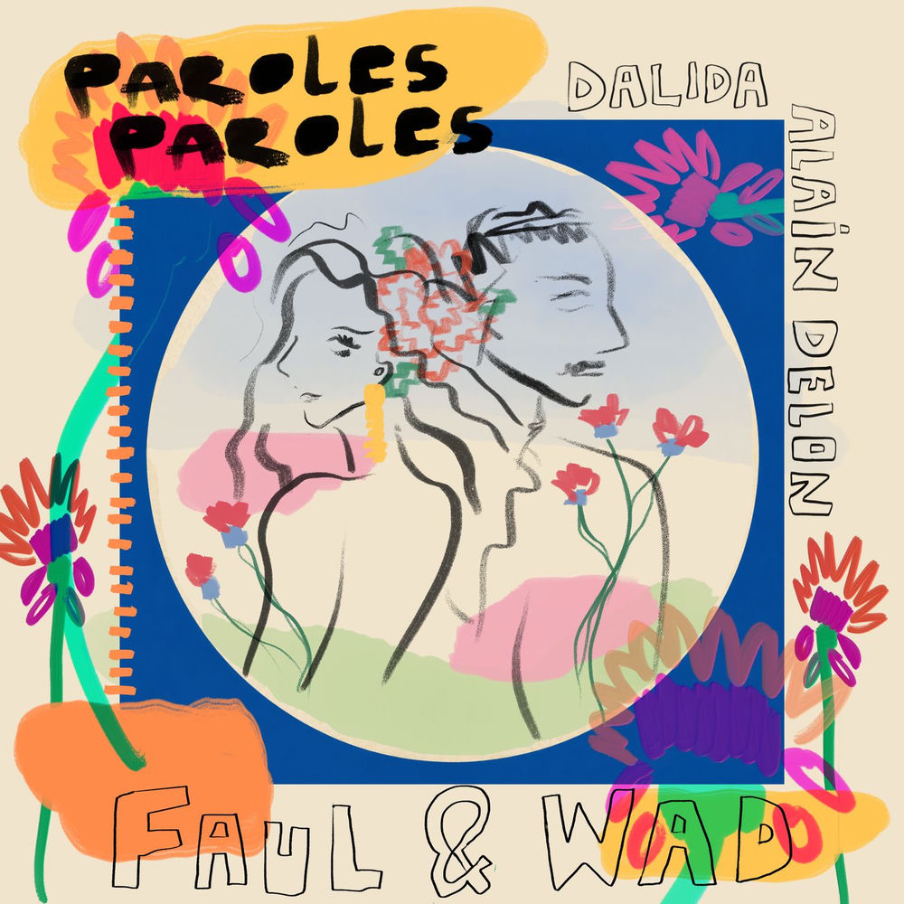 Dalida, Alain Delon & Faul & Wad Ad - Paroles… Paroles…