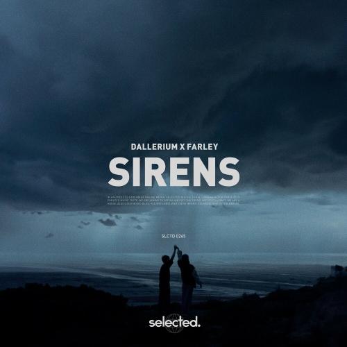 Dallerium, FARLEY - Sirens