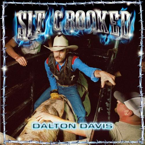 Dalton Davis - Sit Crooked