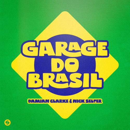 Garage Do Brasil - Damian Clarke & nick selter