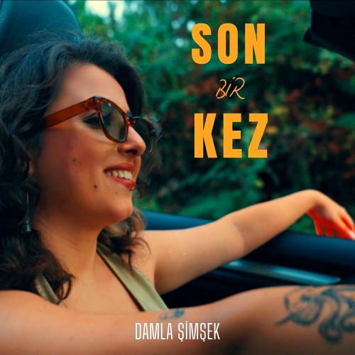 Son Bir Kez - Damla Şimşek