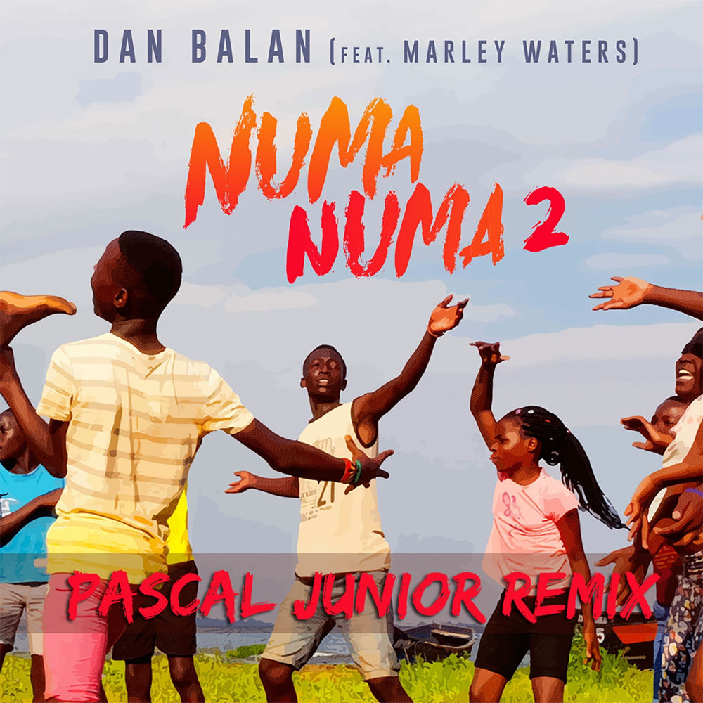 Numa Numa 2 (Pascal Junior Remix) - Dan Balan feat. Marley Waters & PASCAL