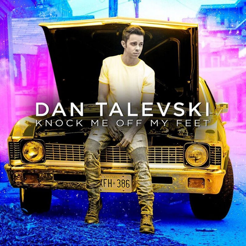 Knock Me Off My Feet - Dan Talevski