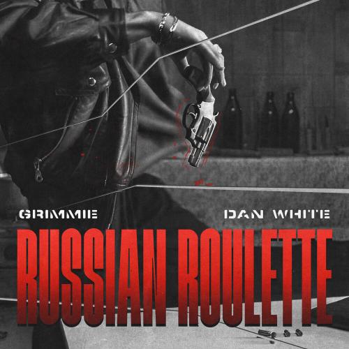Dan White, GRIMMIE - Russian Roulette