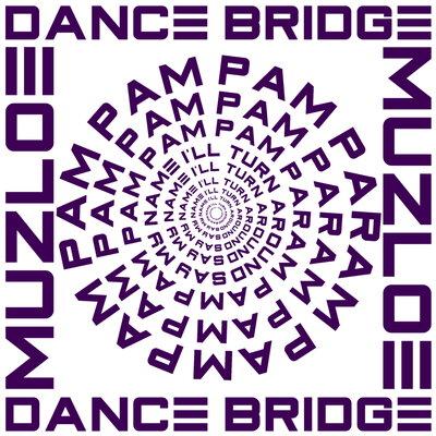 PamPam - Dance Bridge feat. MuZloe