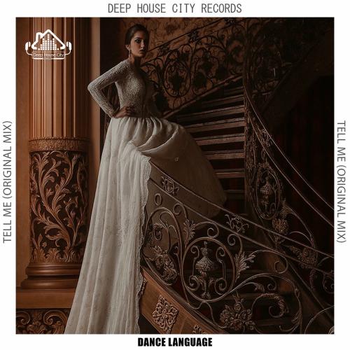 Dance Language - Tell Me