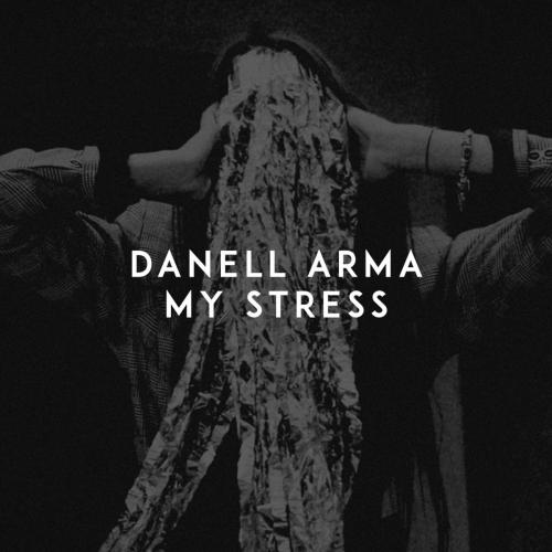 My Stress - Danell Arma