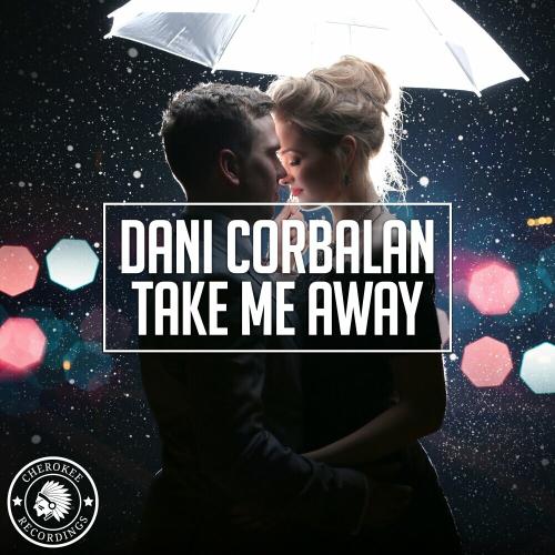 Take Me Away - Dani Corbalan