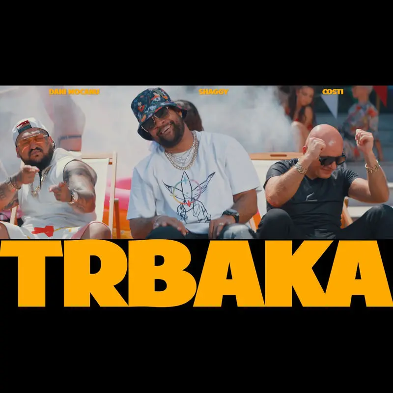 Trbaka - Dani Mocanu, Shaggy & Costi