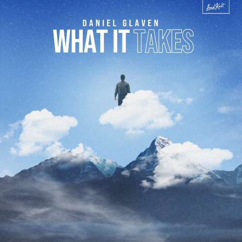 Daniel Glaven - What It Takes